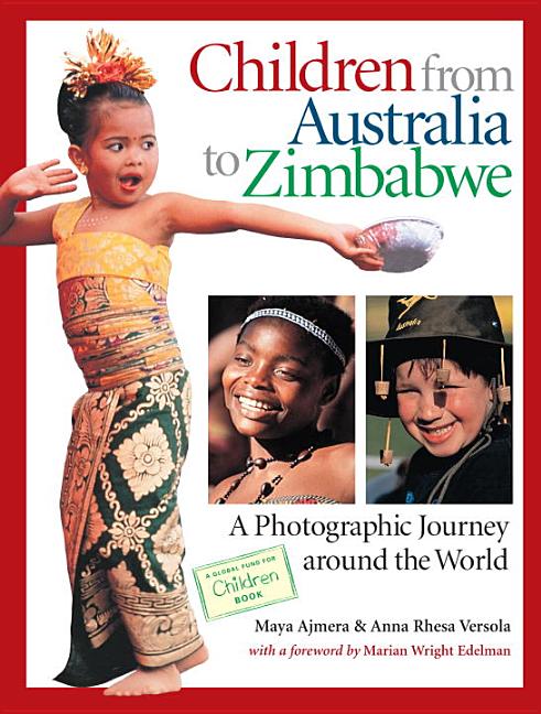 Children from Australia to Zimbabwe: A Photographic Journey Around the World