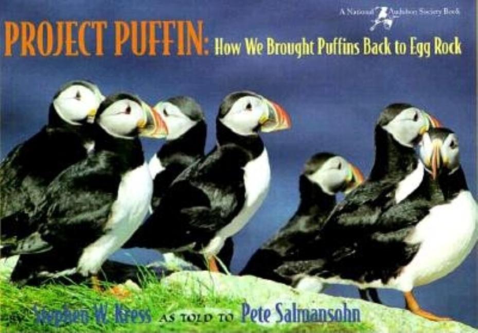 Project Puffin: How We Brought Puffins Back to Egg Rock