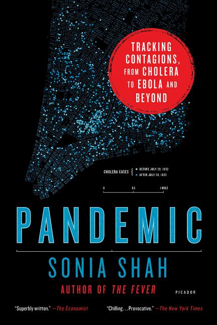 Pandemic: Tracking Contagions, from Cholera to Ebola and Beyond