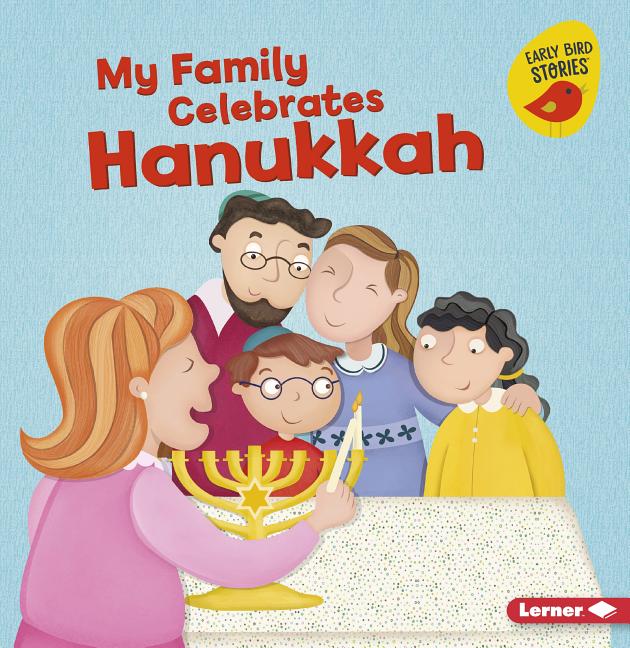 My Family Celebrates Hanukkah