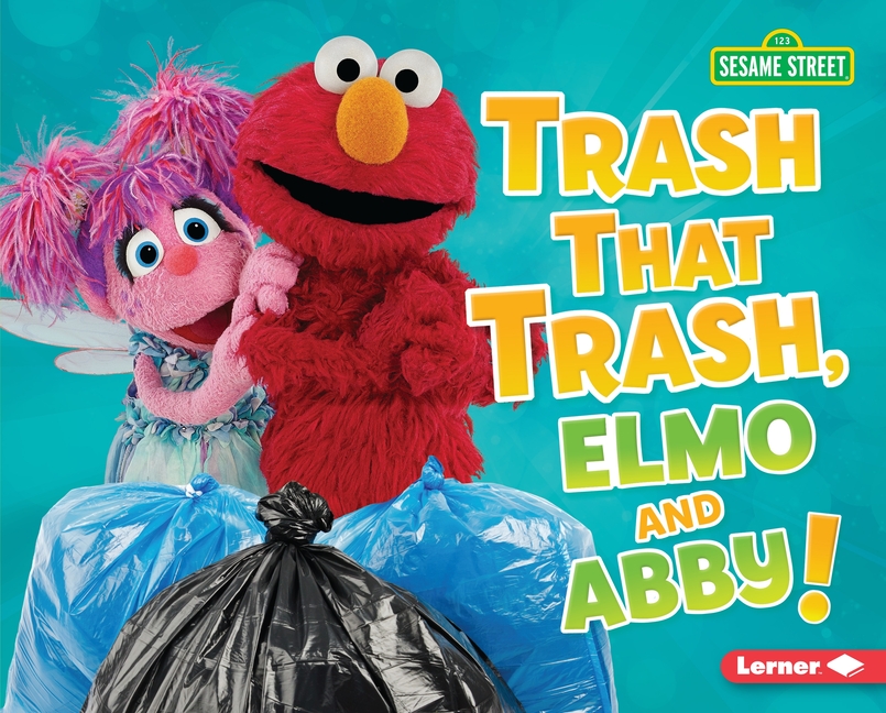 Trash That Trash, Elmo and Abby!