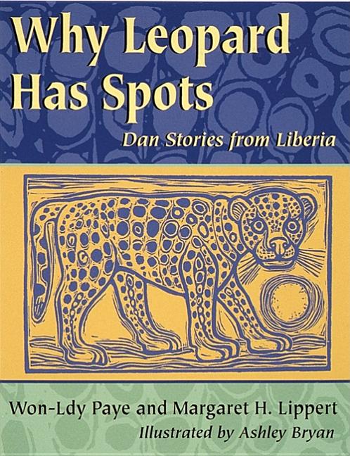 Why Leopard Has Spots: Dan Stories from Liberia