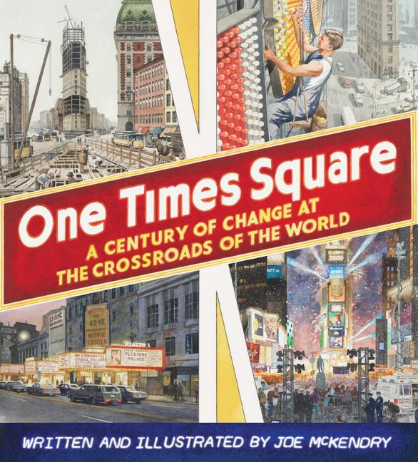 One Times Square: A Century of Change at the Crossroads of the World