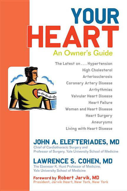 Your Heart: An Owner's Guide