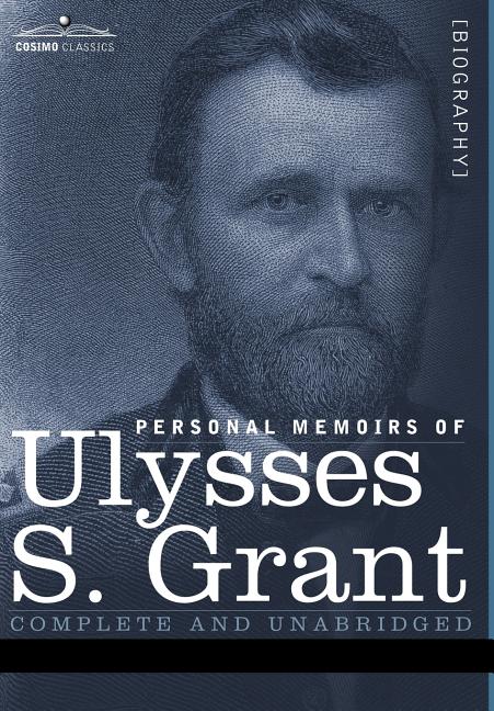 Personal Memoirs of Ulysses S. Grant