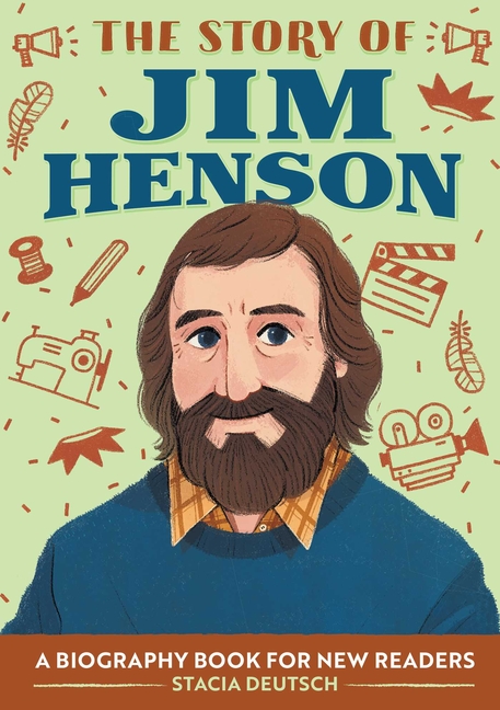 Story of Jim Henson, The: A Biography Book for New Readers