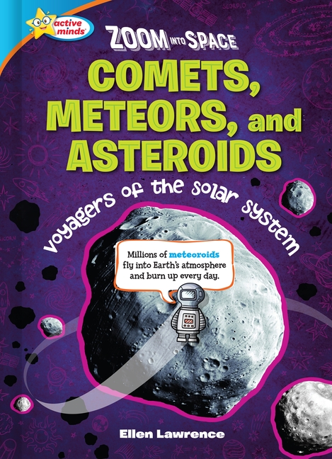 Comets, Meteors, and Asteroids: Voyagers of the Solar System