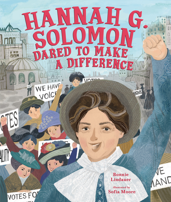 Hannah G. Solomon Dared to Make a Difference