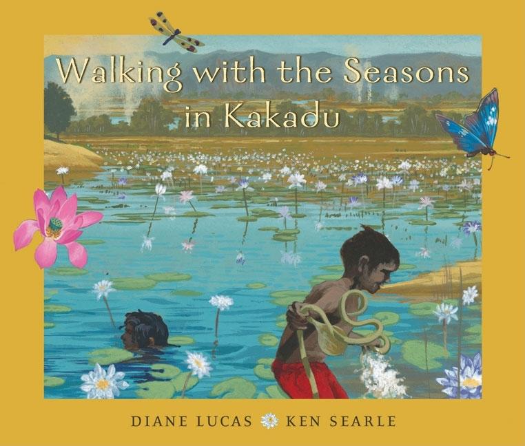 Walking with the Seasons in Kakadu