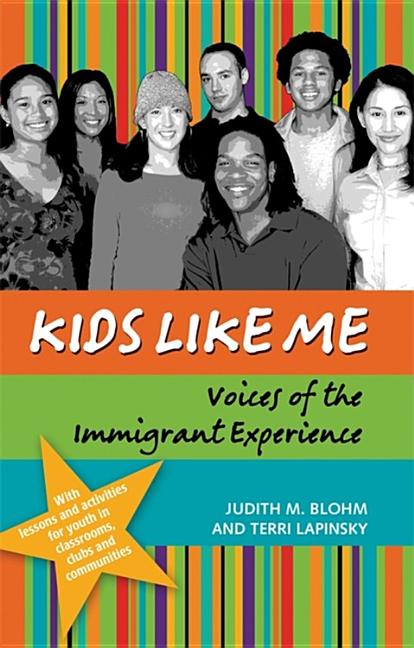 Kids Like Me: Voices of the Immigrant Experience