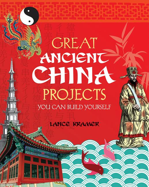 Great Ancient China Projects You Can Build Yourself