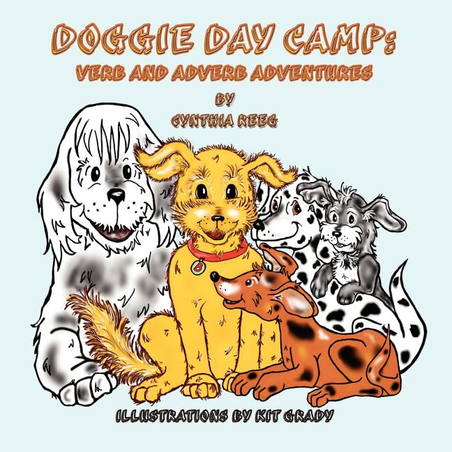 Doggie Day Camp: Verb and Adverb Adventures