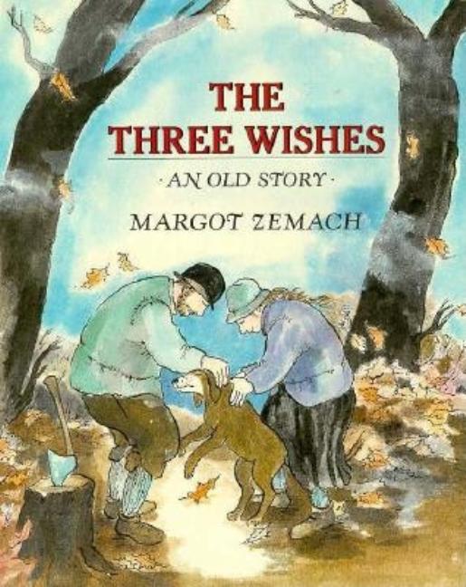 The Three Wishes: An Old Story