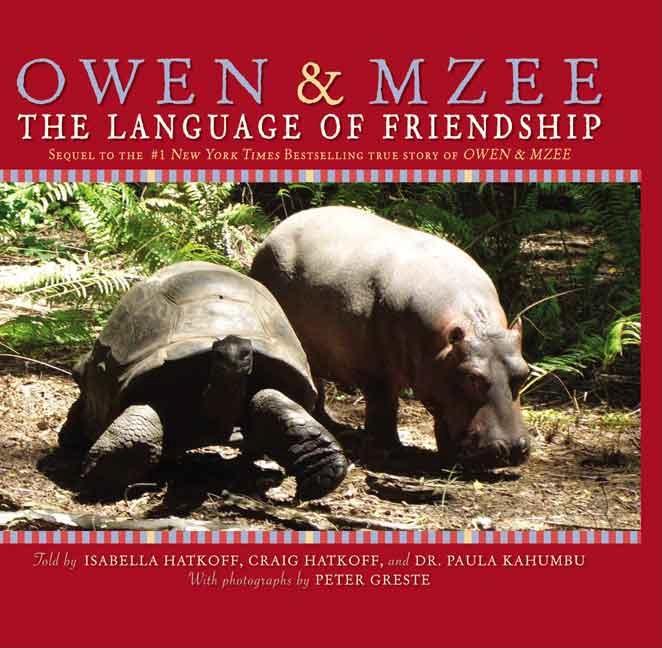 Owen & Mzee: The Language of Friendship