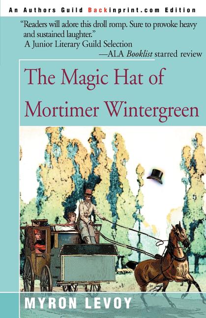 The Magic Hat of Mortimer Wintergreen