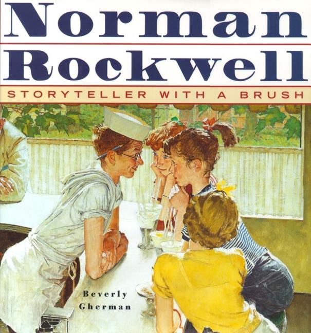 Norman Rockwell: Storyteller with a Brush