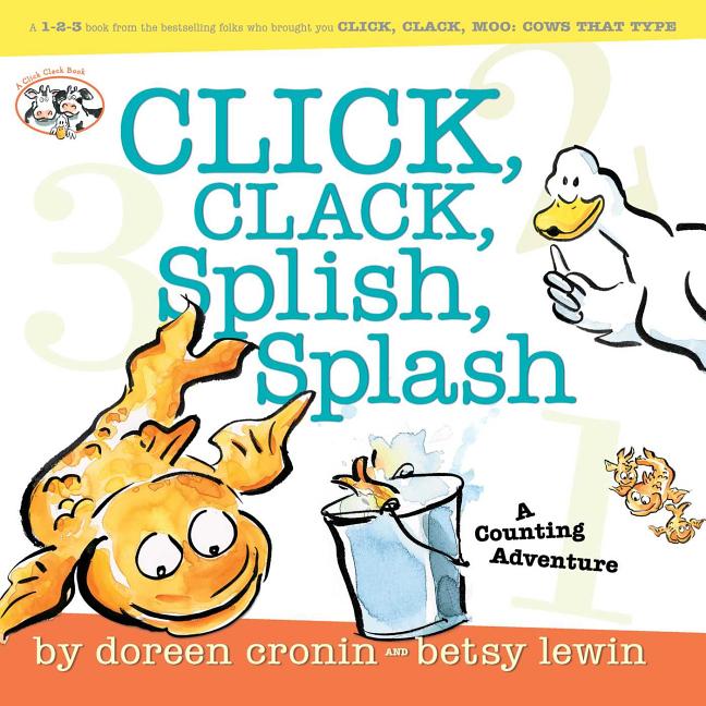 Click, Clack, Splish, Splash