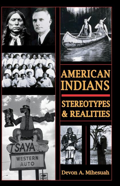 American Indians: Sterotypes & Realities