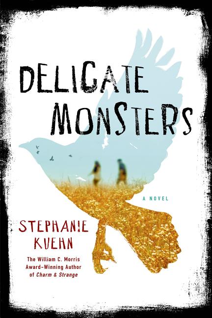 Delicate Monsters