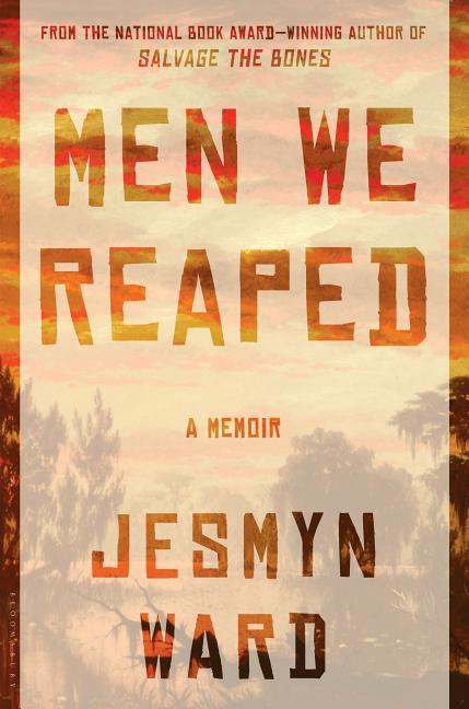 Men We Reaped: A Memoir