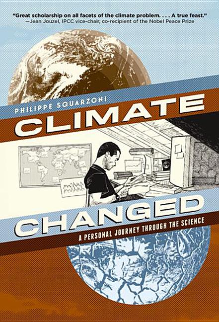 Climate Changed: A Personal Journey Through the Science