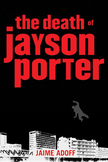 The Death of Jayson Porter