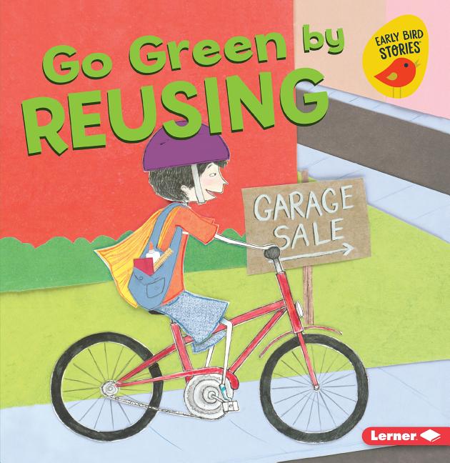 Go Green by Reusing