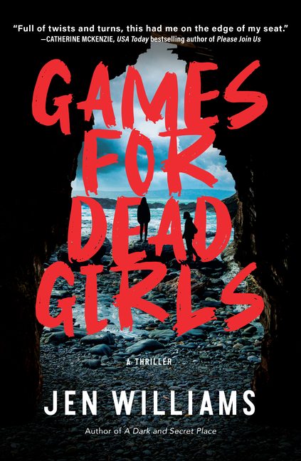 Games for Dead Girls: A Thriller