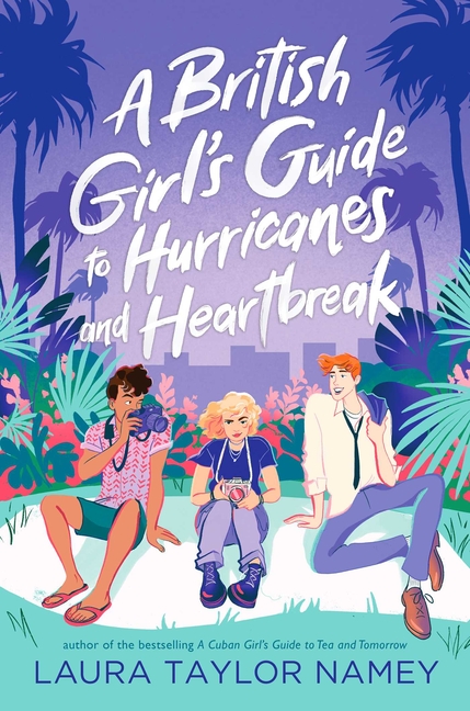 British Girl's Guide to Hurricanes and Heartbreak, A