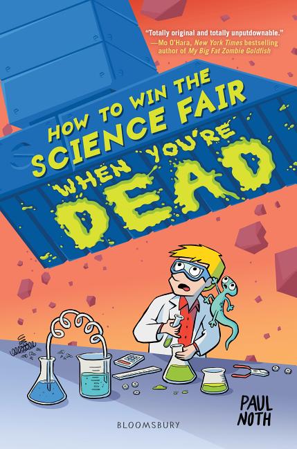 How to Win the Science Fair When You're Dead