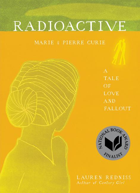 Radioactive: Marie & Pierre Curie: A Tale of Love and Fallout