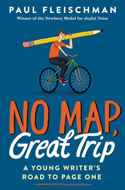 No Map, Great Trip: A Young Writer's Road to Page One