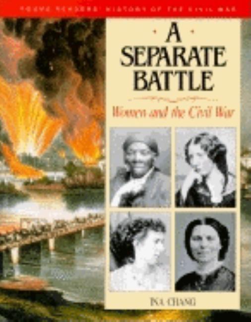 A Separate Battle: Women and the Civil War