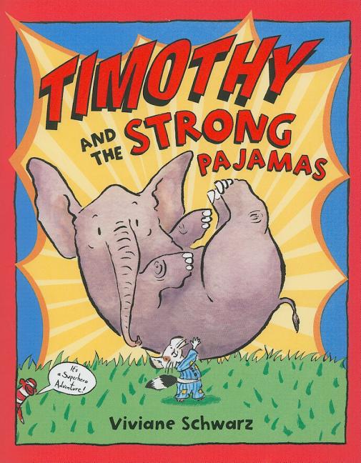 Timothy and the Strong Pajamas