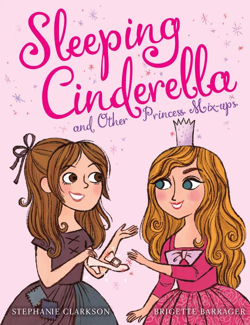 Sleeping Cinderella and Other Princess Mix-Ups