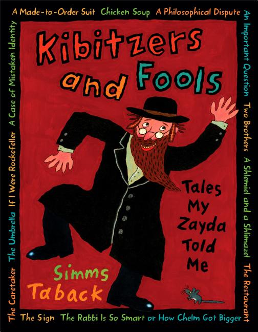 Kibitzers and Fools: Tales My Zayda Told Me