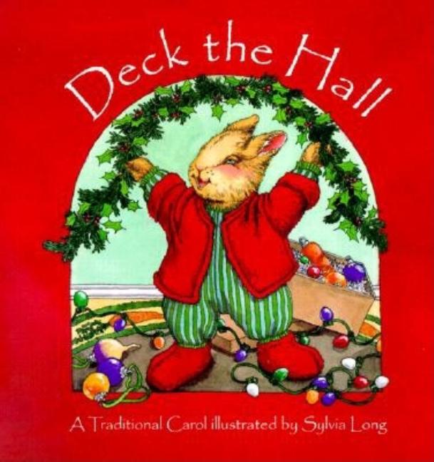 Deck the Hall: A Traditional Carol