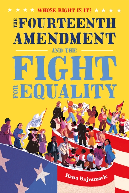 The Fourteenth Amendment and the Fight for Equality