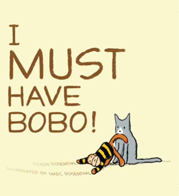 I Must Have Bobo!