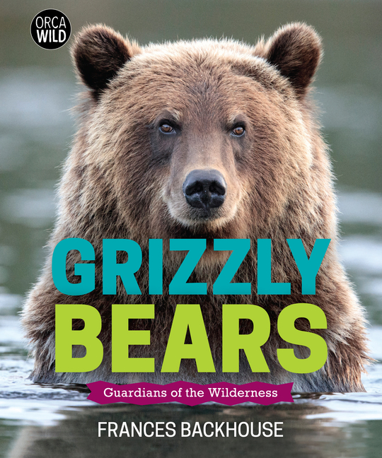 Grizzly Bears: Guardians of the Wilderness