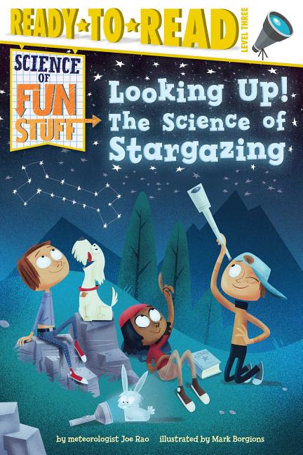 Looking Up!: The Science of Stargazing