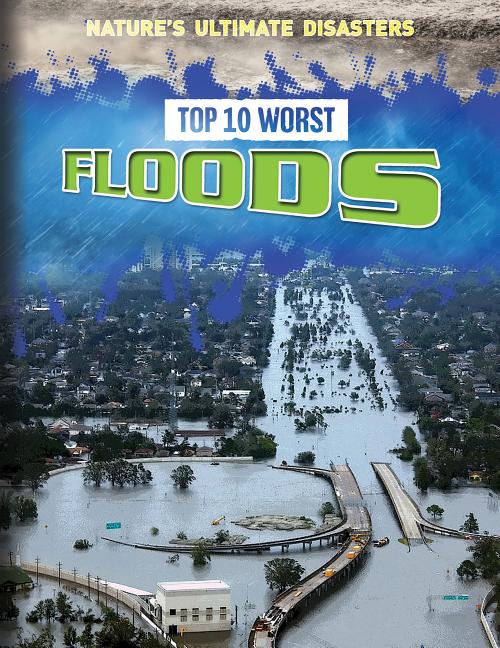 Top 10 Worst Floods