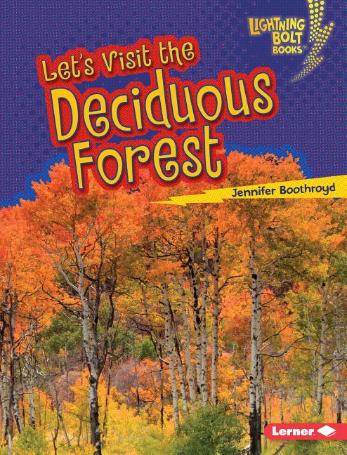 Let's Visit the Deciduous Forest