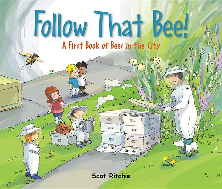 Follow That Bee!: A First Book of Bees in the City