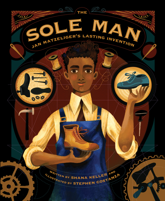 Sole Man, The: Jan Matzeliger's Lasting Invention