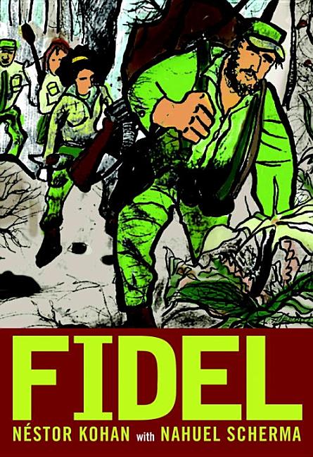 Fidel: An Illustrated Biography of Fidel Castro