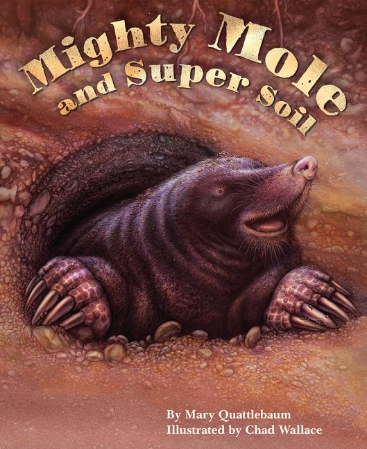 Mighty Mole and Super Soil