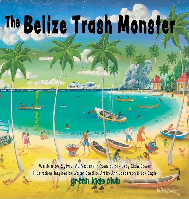 The Belize Trash Monster