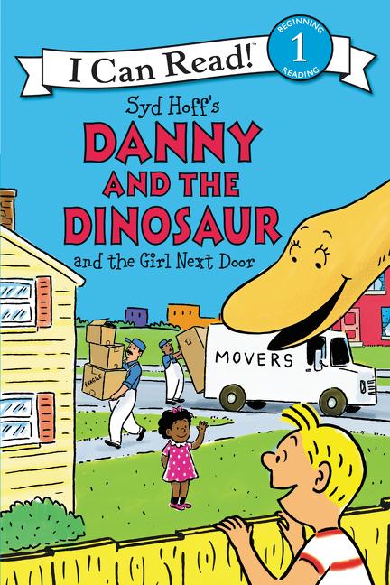 Danny and the Dinosaur and the Girl Next Door