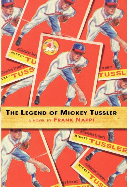 The Legend of Mickey Tussler